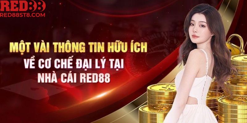 Tổng quan về công việc đại lý RED88 