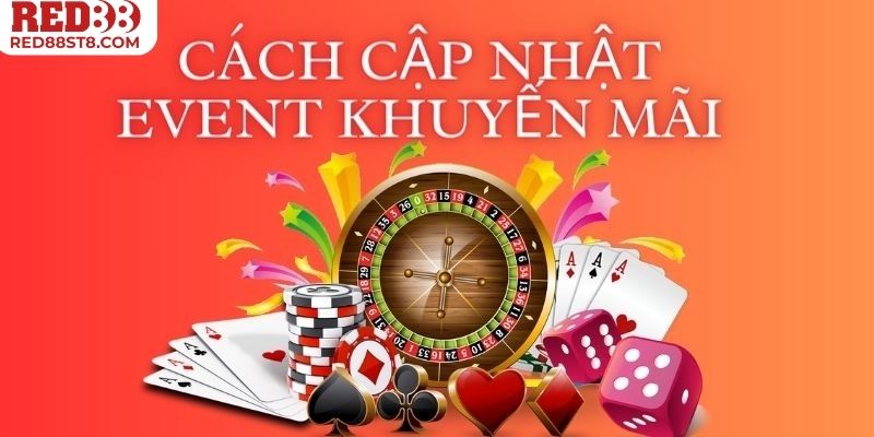 Những cách để cập nhật tin tức về events giới thiệu người chơi